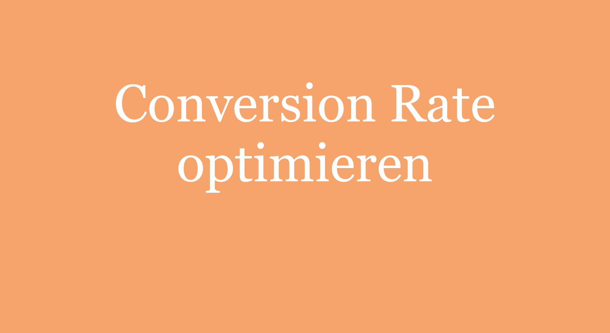 conversion-rate-optimieren-5-ma-nahmen-f-r-h-here-ums-tze