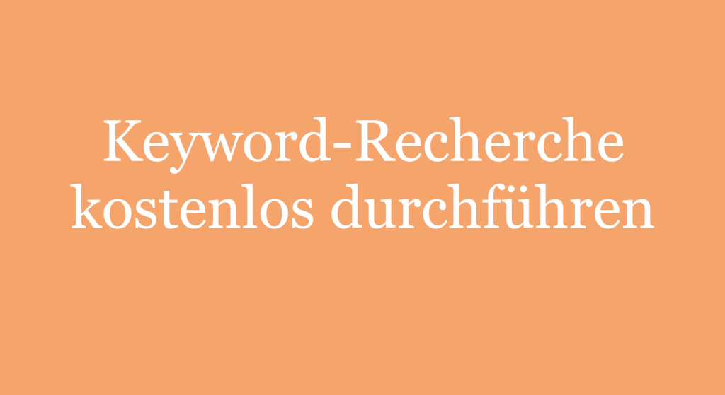 Keyword-Recherche kostenlos durchführen